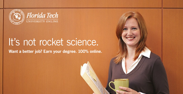 Florida Tech University Online - It's not rocket science. Want a Better Job? Earn your degree. 100% online.