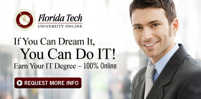 Florida Tech University Online - If You Can Dream It, You Can Do IT! Earn Your IT Degree – 100% Online 